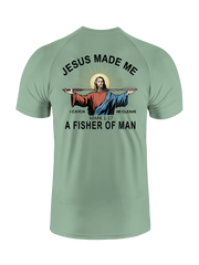 Jesus Made Me a Fisher of Men UPF Tee