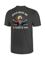 Jesus Made Me a Fisher of Men UPF Tee