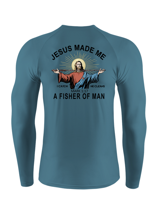 Jesus Made Me a Fisher of Men UPF Long Sleeve