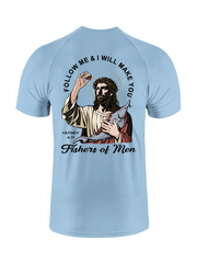 Follow Jesus and Become Fishers of Men UPF Tee