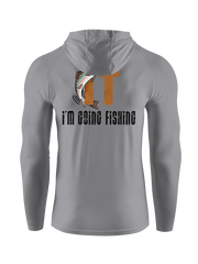 I'm Going Fishing Humor UPF Hoodie