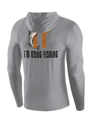 I'm Going Fishing Humor UPF Hoodie