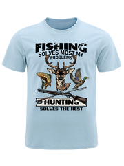 Fishing Solves Most My Problems Hunting Solves The Rest Unisex Classic Cotton Tee
