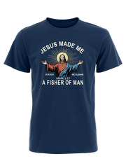 Jesus Made Me a Fisher of Men Unisex Classic Cotton Tee