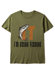 I'm Going Fishing Humor Unisex Classic Cotton Tee