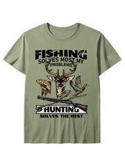 Fishing Solves Most My Problems Hunting Solves The Rest Unisex Classic Cotton Tee