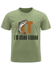 I'm Going Fishing Humor Unisex Classic Cotton Tee