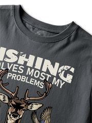 Fishing Solves Most My Problems Hunting Solves The Rest Unisex Classic Cotton Tee