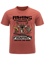 Fishing Solves Most My Problems Hunting Solves The Rest Unisex Classic Cotton Tee