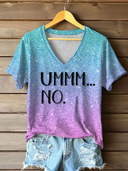Women's UMMM...NO Casual T-shirt